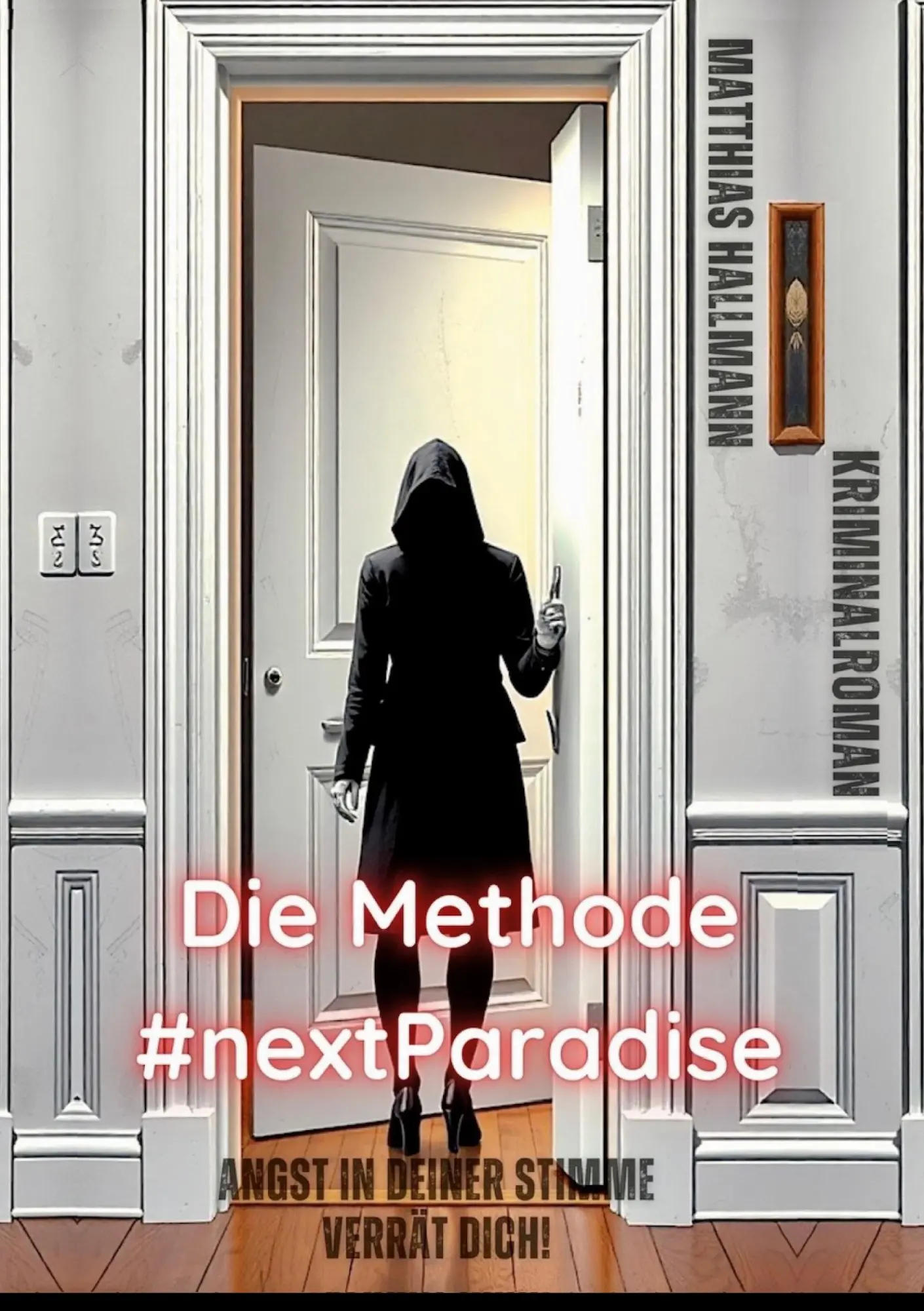Cover: 9783758305375 | Die Methode #nextParadise | Angst in deiner Stimme verrät Dich! | Buch