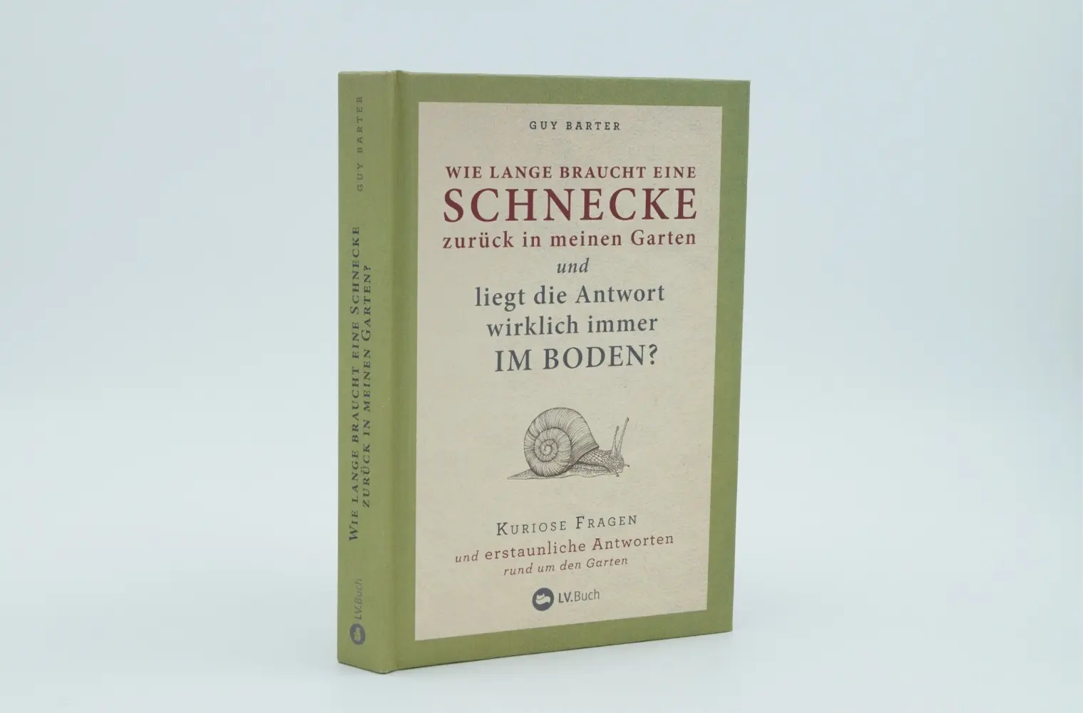 Bild: 9783784355375 | Wie lange braucht eine Schnecke zurück in meinen Garten? | Guy Barter