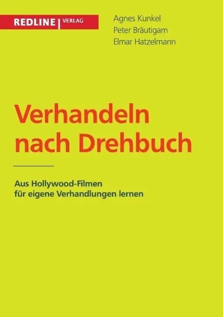 Cover: 9783868815375 | Verhandeln nach Drehbuch | Agnes Kunkel (u. a.) | Taschenbuch | 246 S.