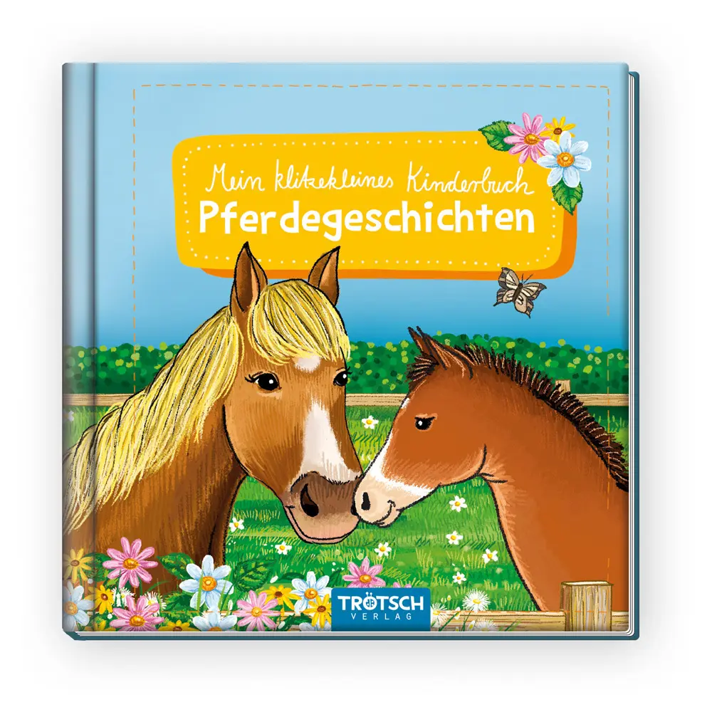 Cover: 9783965525375 | Trötsch Kinderbuch Mein klitzekleines Kinderbuch Pferdegeschichten