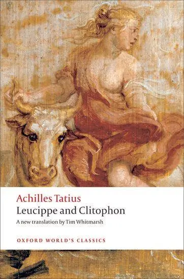 Cover: 9780199555475 | Leucippe and Clitophon | Achilles Tatius | Taschenbuch | Englisch