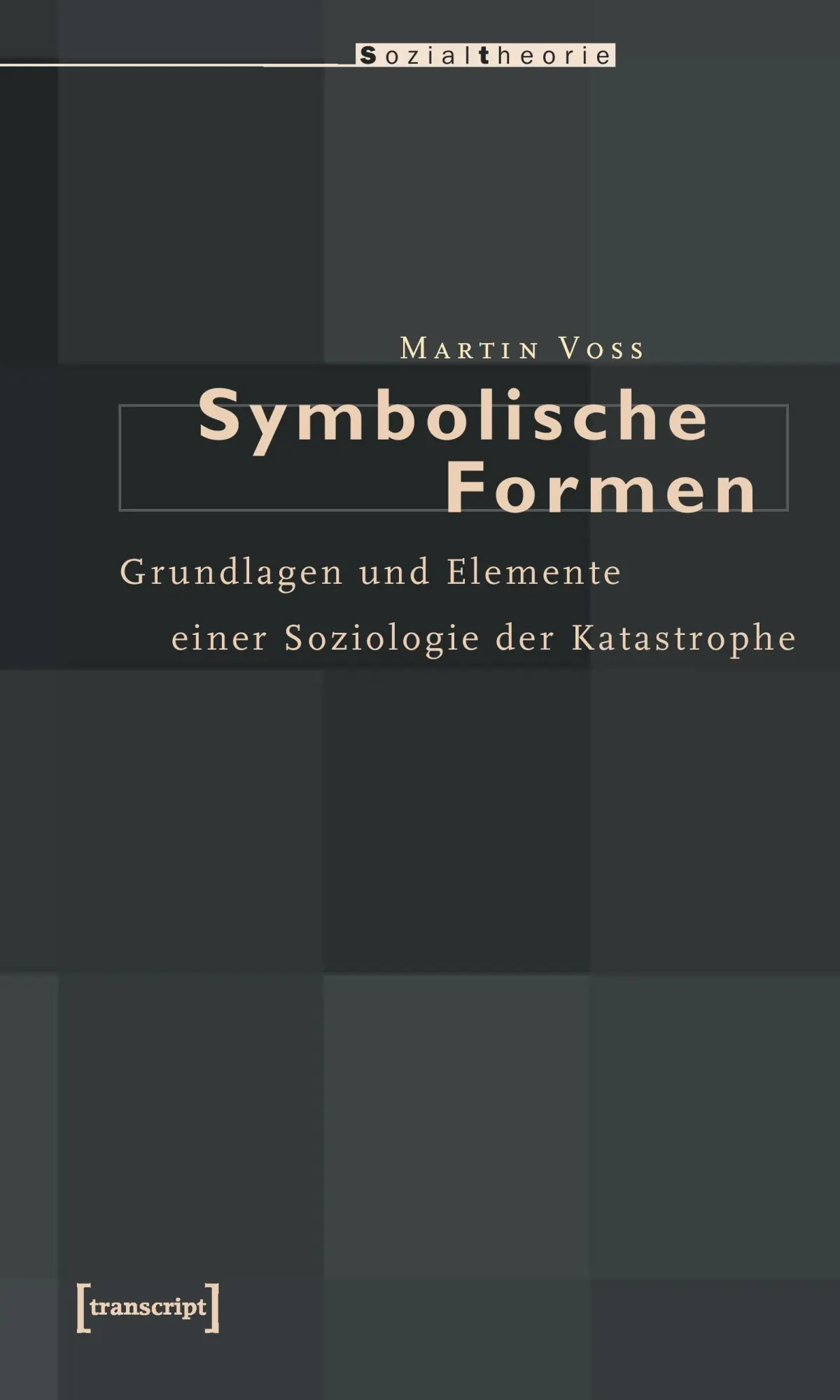 Cover: 9783899425475 | Symbolische Formen | Martin Voss | Taschenbuch | Sozialtheorie | 2006