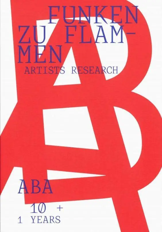 Cover: 9783959055475 | Funken zu Flammen | 10 + 1 years ABA artists research | Buch | 366 S.