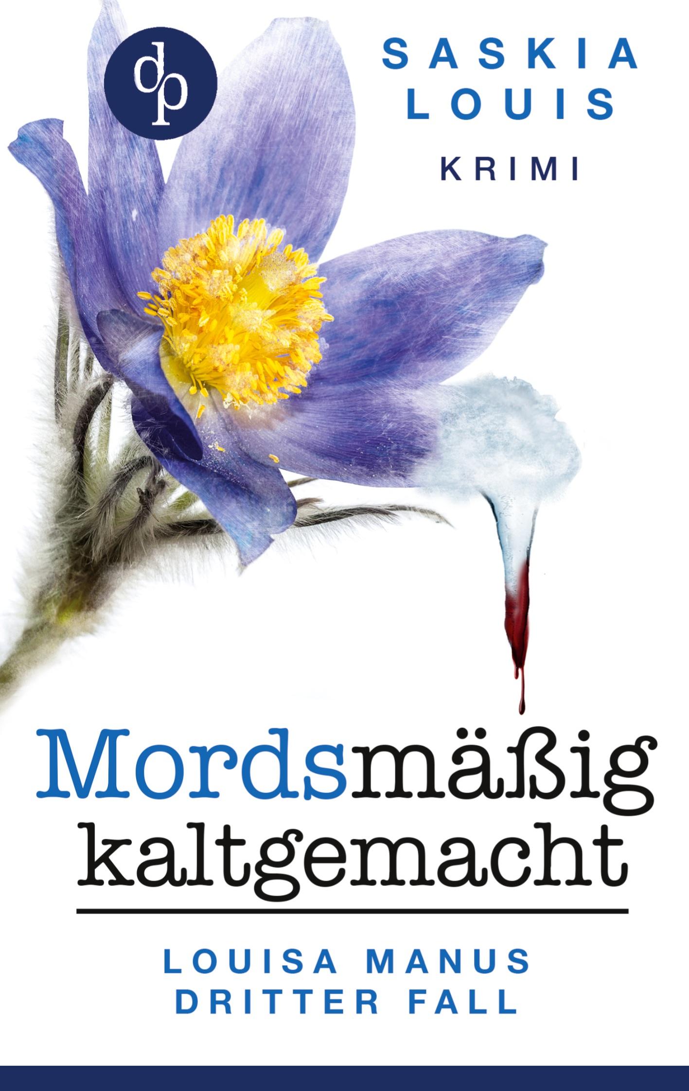 Cover: 9783960875475 | Mordsmäßig kaltgemacht | Louisa Manus dritter Fall | Saskia Louis
