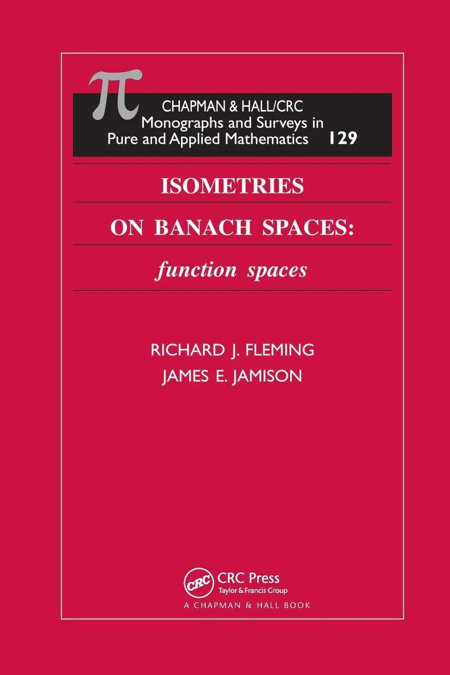 Cover: 9780367395575 | Isometries on Banach Spaces | function spaces | Fleming (u. a.) | Buch