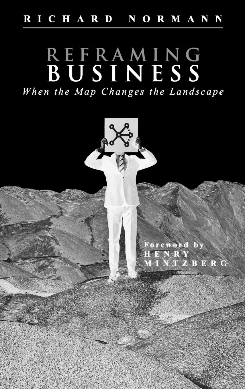 Cover: 9780471485575 | Reframing Business | When the Map Changes the Landscape | Normann