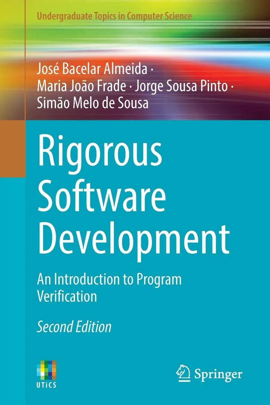 Cover: 9781447175575 | Rigorous Software Development | Jorge Sousa Pinto (u. a.) | Buch | xvi