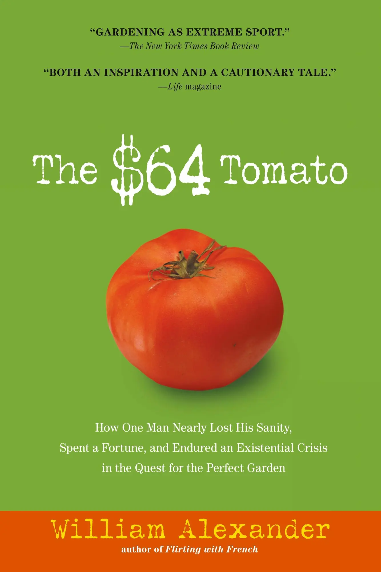 Cover: 9781565125575 | The $64 Tomato | William Alexander | Taschenbuch | Englisch | 2007