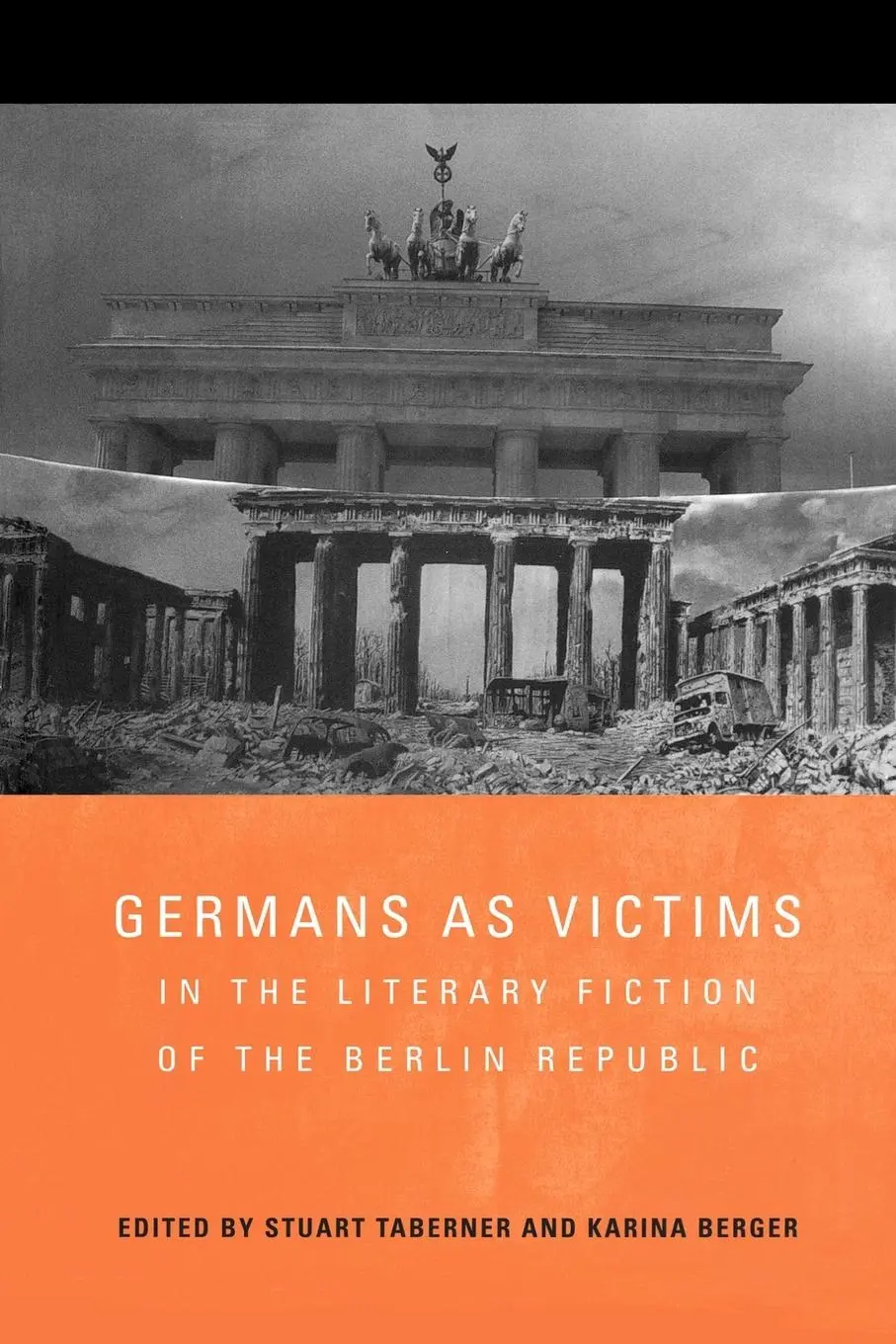 Cover: 9781571135575 | Germans as Victims in the Literary Fiction of the Berlin Republic