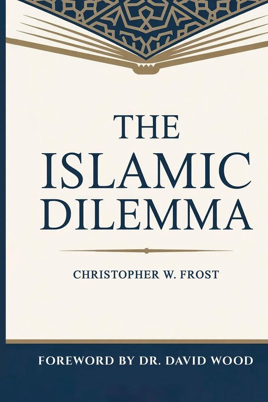 Cover: 9781837095575 | The Islamic Dilemma | Christopher W. Frost | Taschenbuch | Englisch