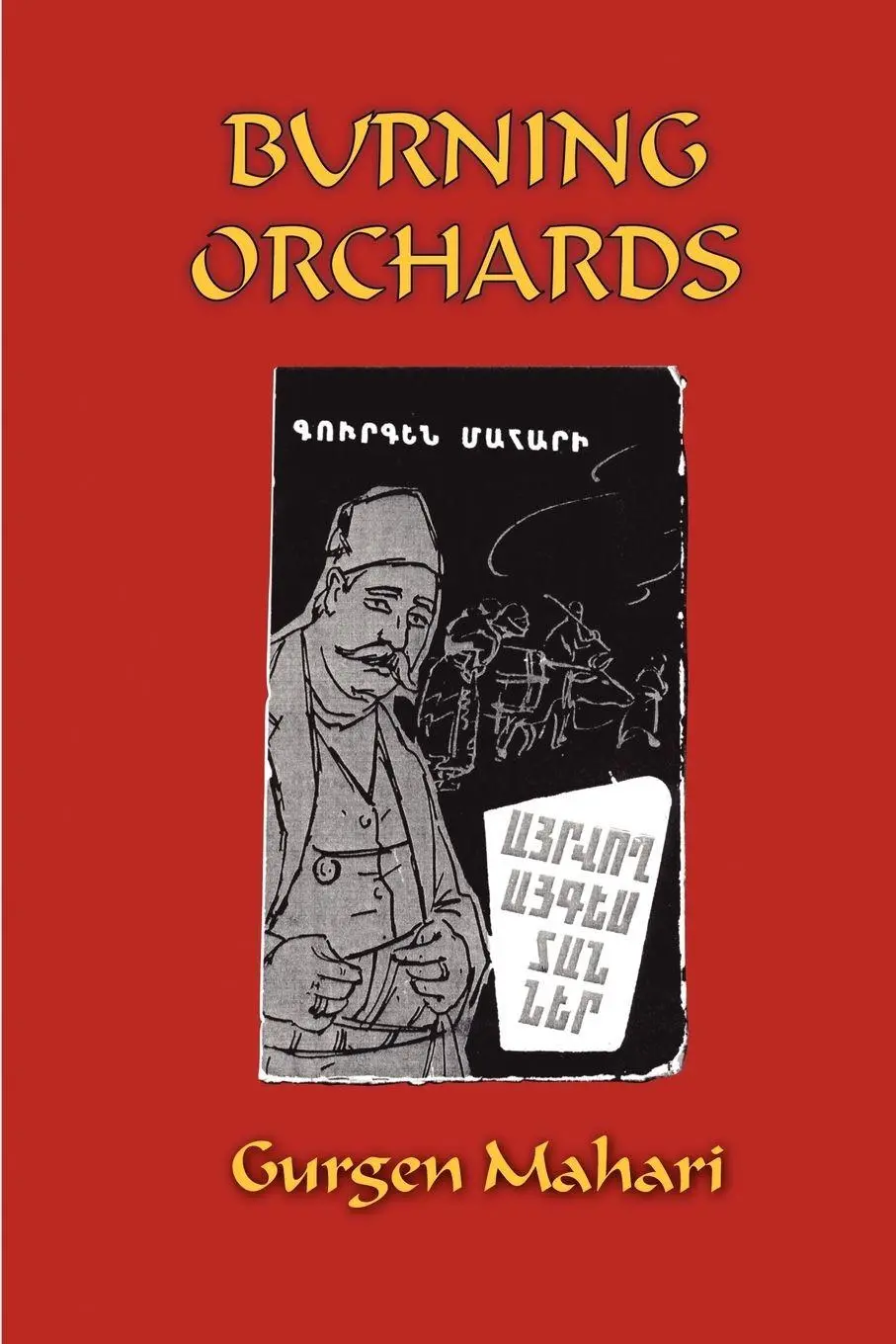 Cover: 9781900355575 | Burning Orchards | Gurgen Mahari | Taschenbuch | Englisch | 2007