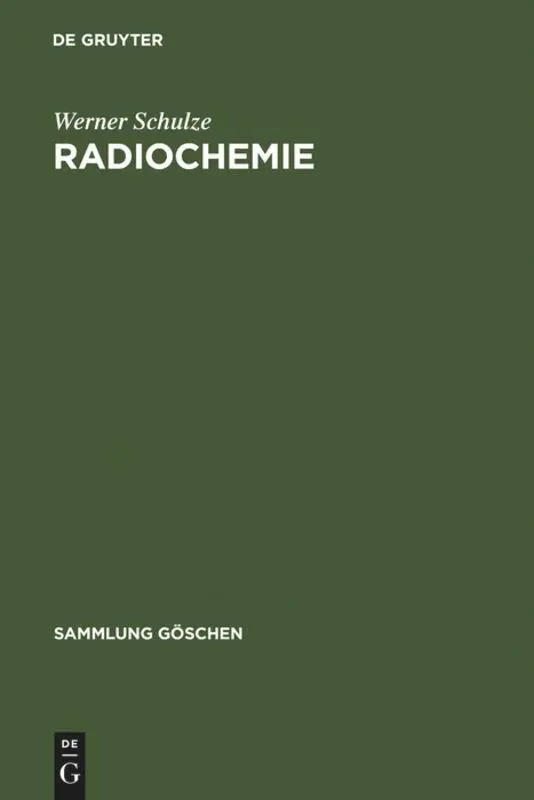 Cover: 9783110035575 | Radiochemie | Werner Schulze | Buch | 157 S. | Deutsch | De Gruyter