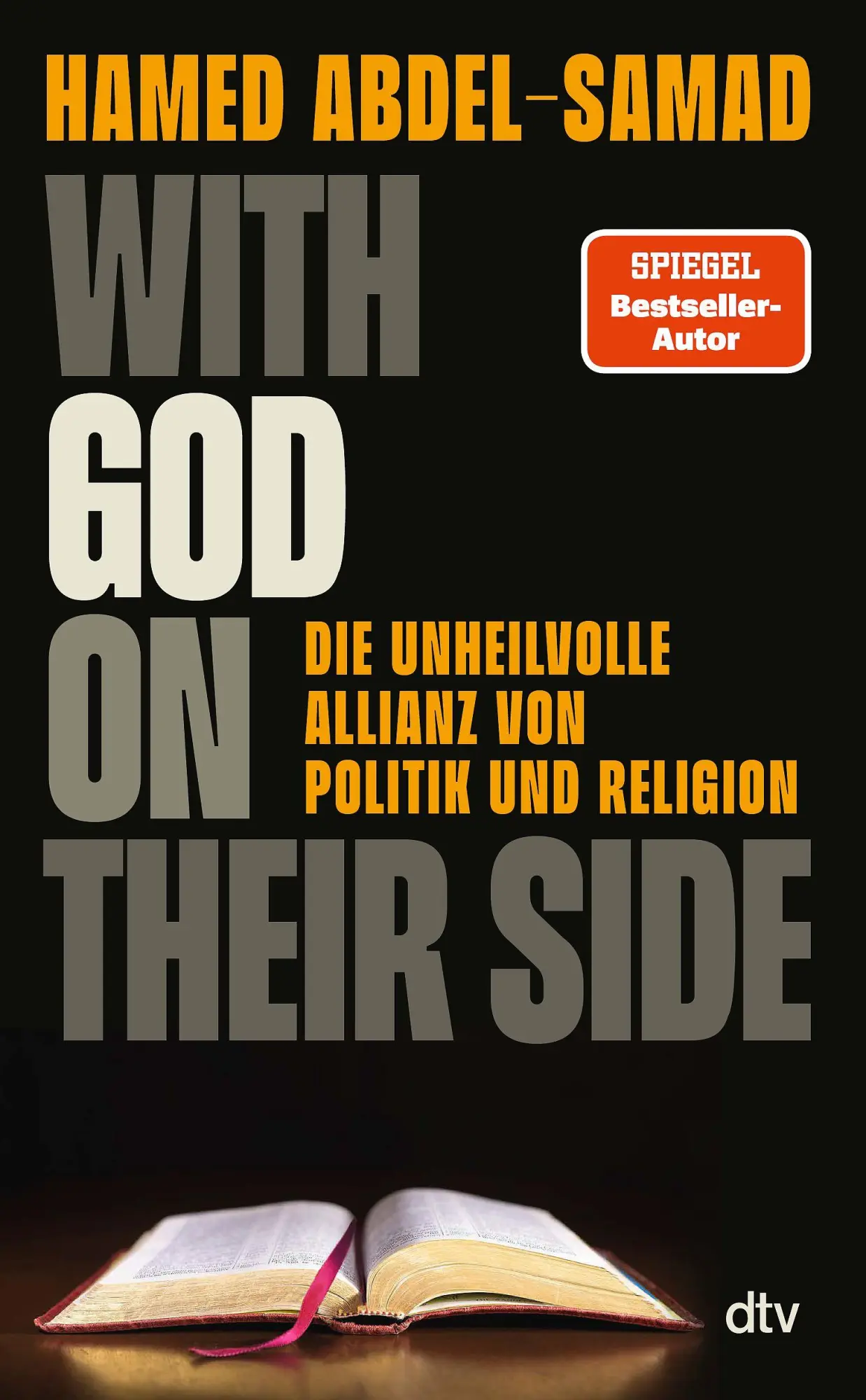 With God on their Side: Die unheilvolle Allianz von Politik und Religion - Neu