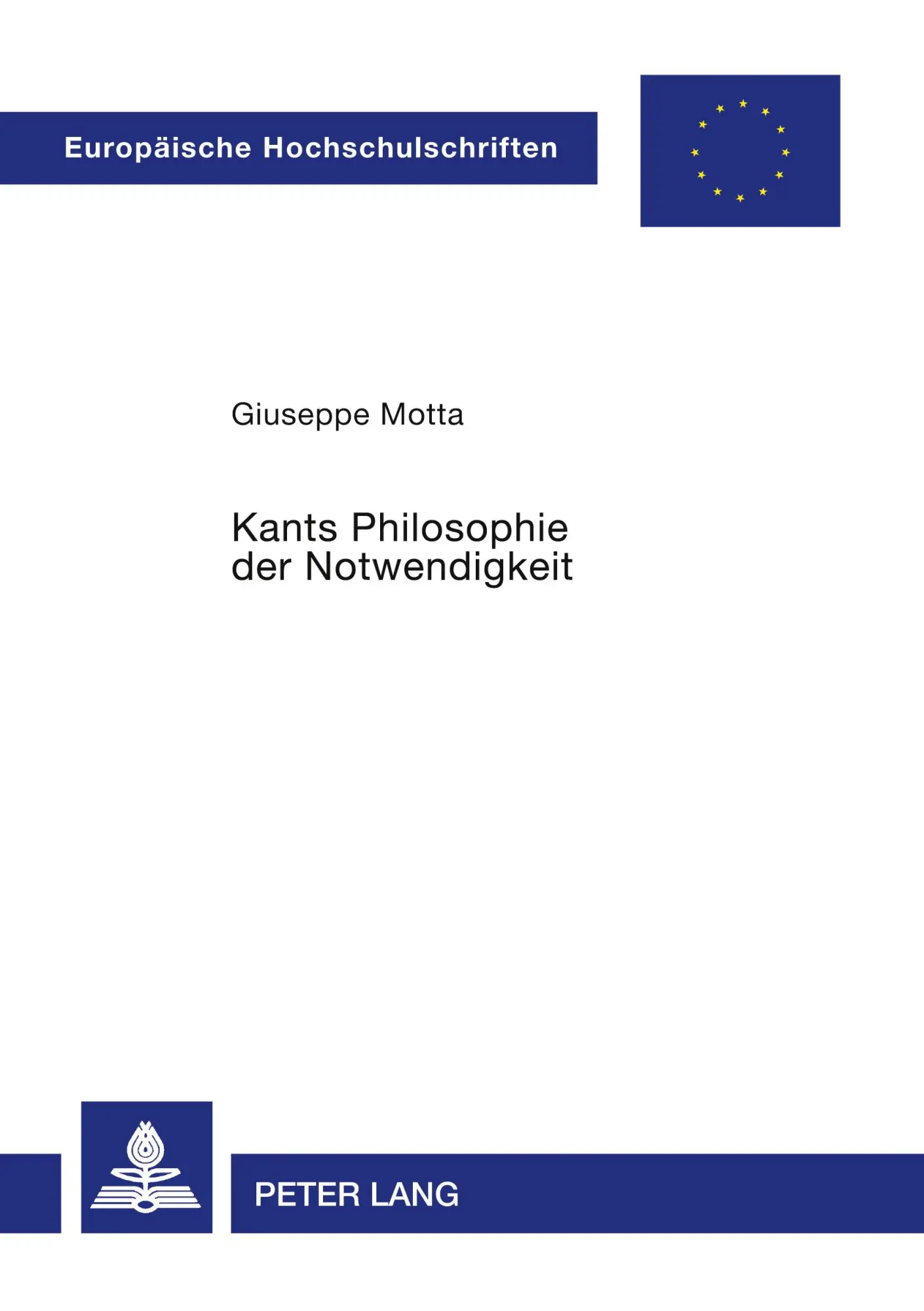 Cover: 9783631565575 | Kants Philosophie der Notwendigkeit | Giuseppe Motta | Taschenbuch