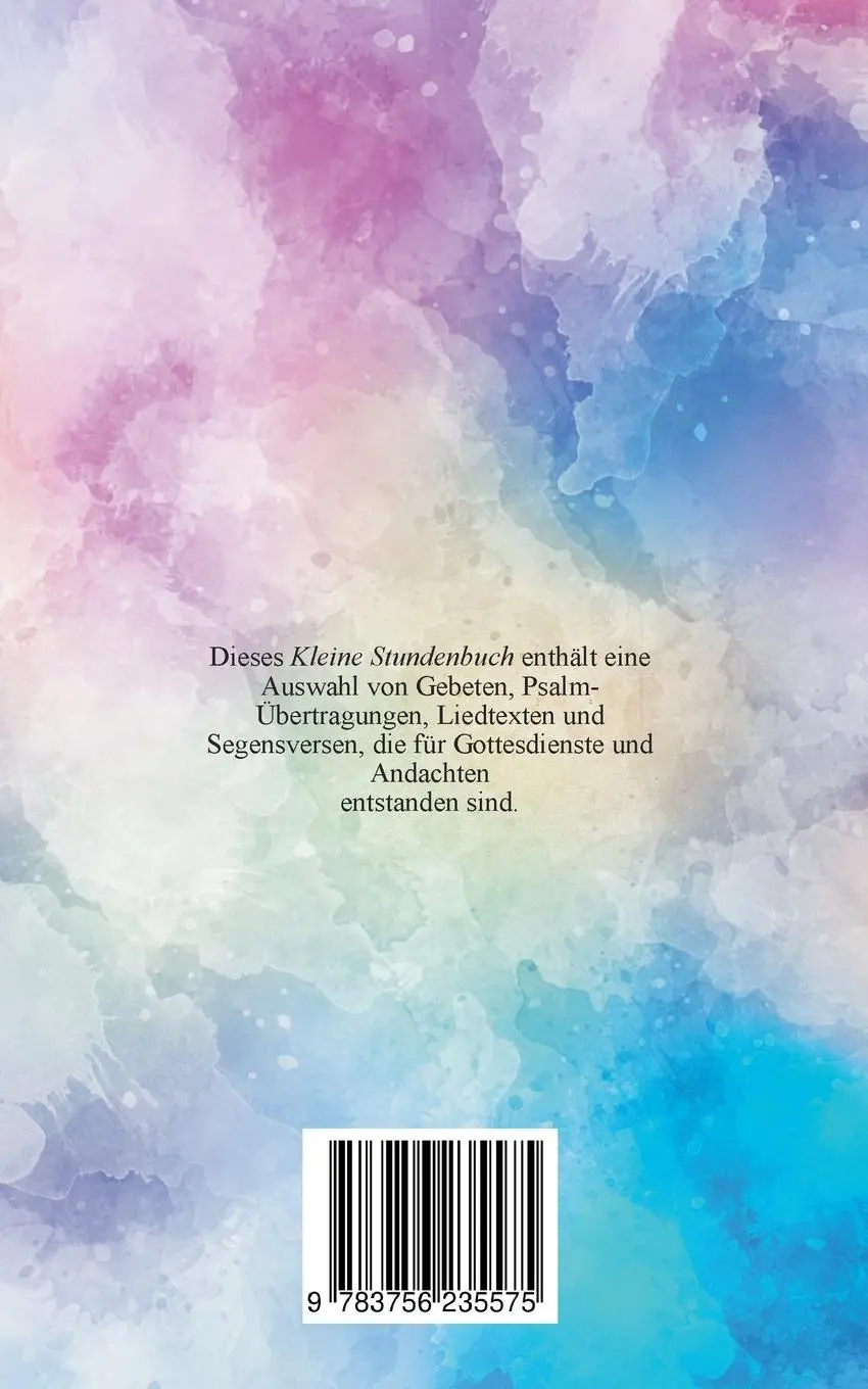 Rückseite: 9783756235575 | Gottesfarben | Kleines Stundenbuch | Karsten Dittmann | Taschenbuch