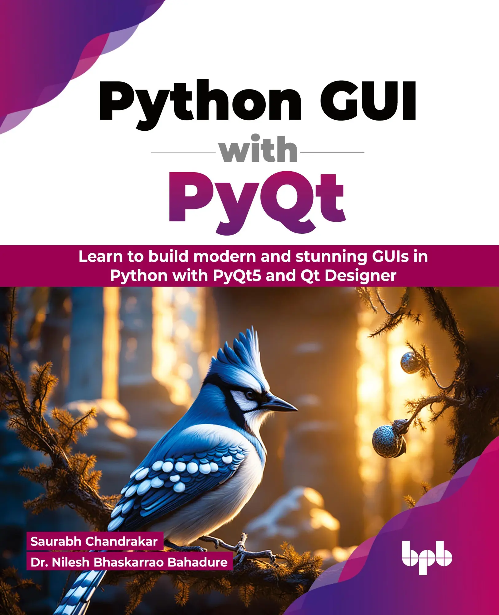 Cover: 9789355515575 | Python GUI with PyQt | Saurabh Chandrakar (u. a.) | Taschenbuch | 2023