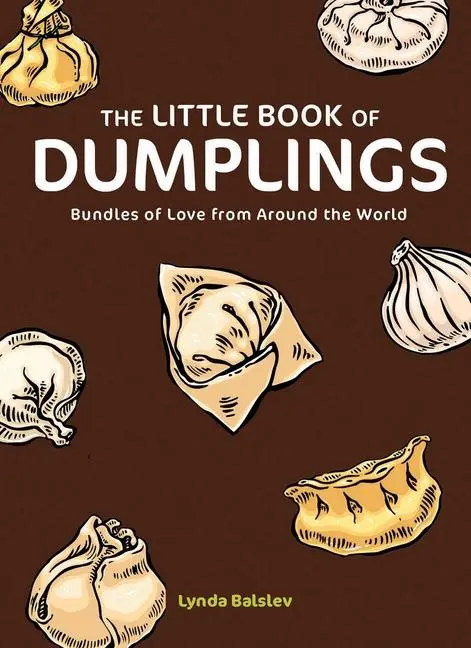 Cover: 9798881605575 | Little Book of Dumplings | Bundles of Love from Around the World