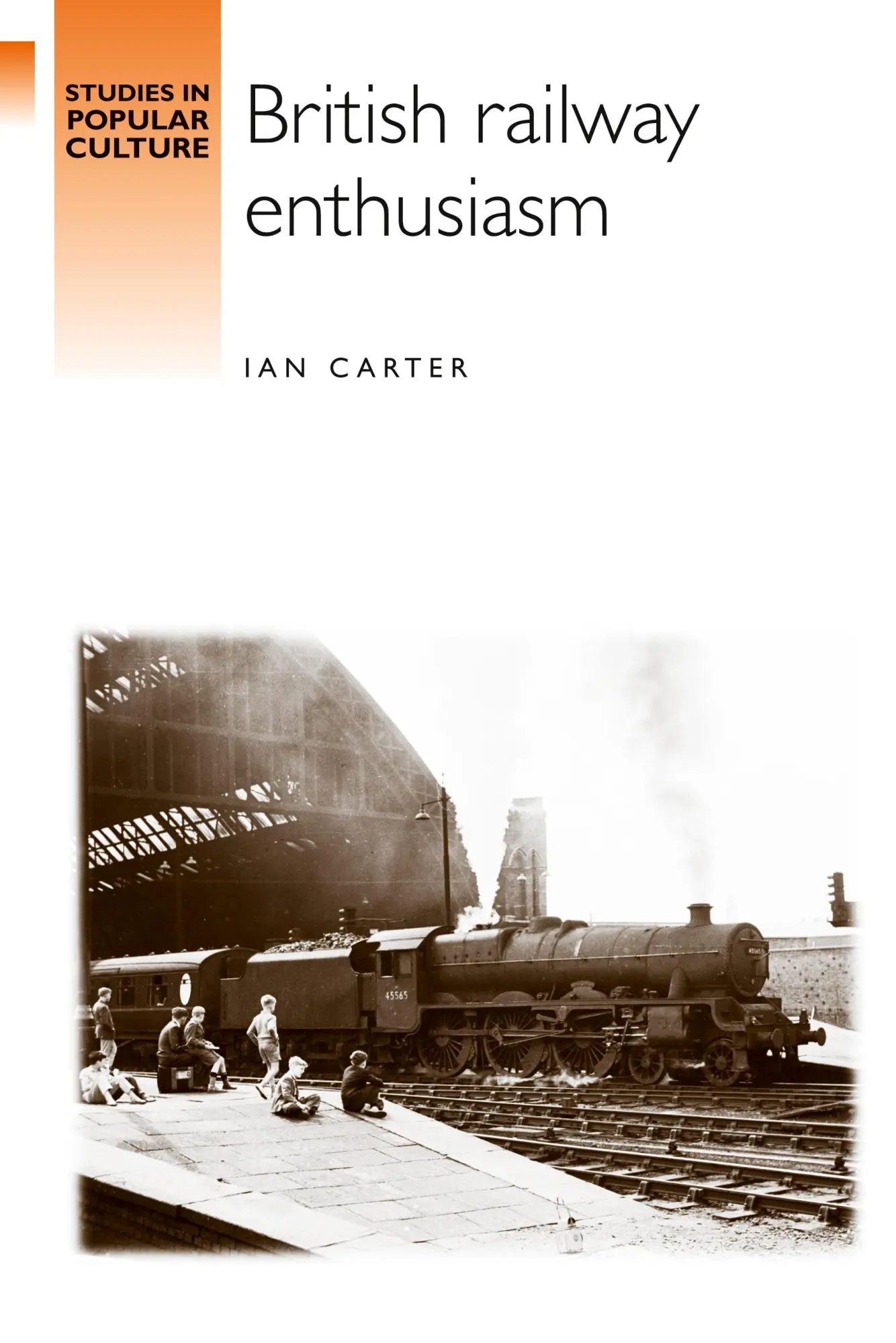 Cover: 9780719065675 | British railway enthusiasm | Ian Carter | Taschenbuch | Englisch