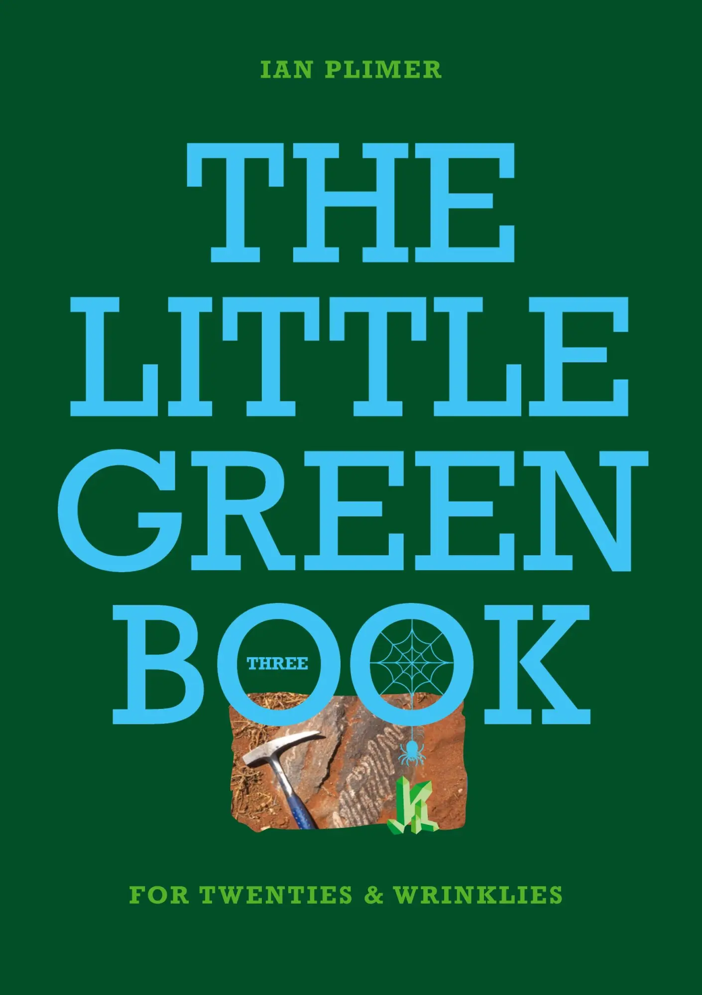 Cover: 9781922815675 | THE LITTLE GREEN BOOK - For Twenties and Wrinkles | Ian Plimer | Buch
