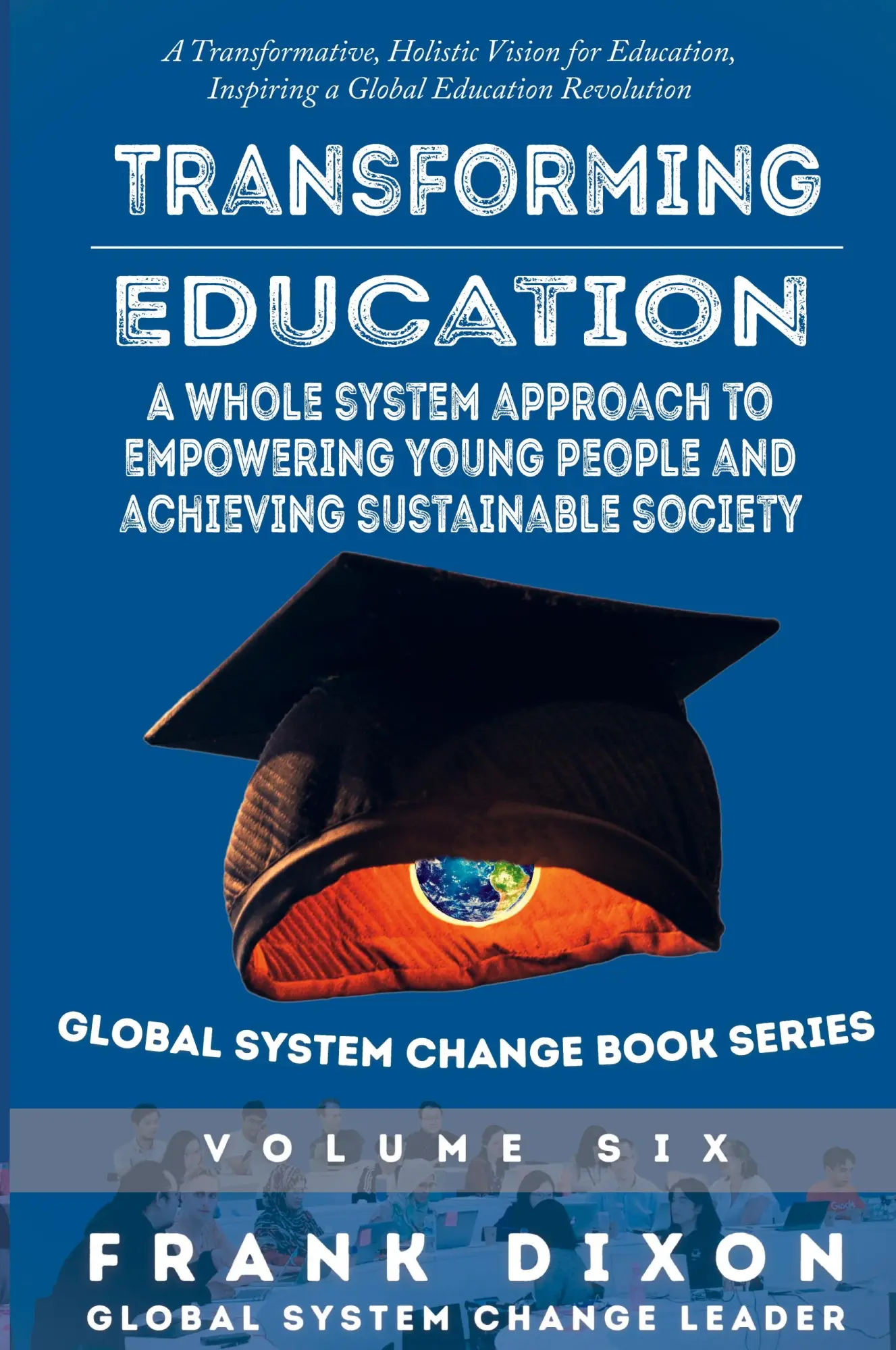 Cover: 9781952685675 | Transforming Education | Frank Dixon | Taschenbuch | Englisch | 2024