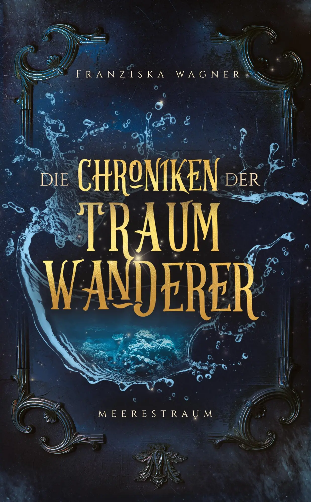 Cover: 9783384435675 | Die Chroniken der Traumwanderer | Meerestraum | Franziska Wagner