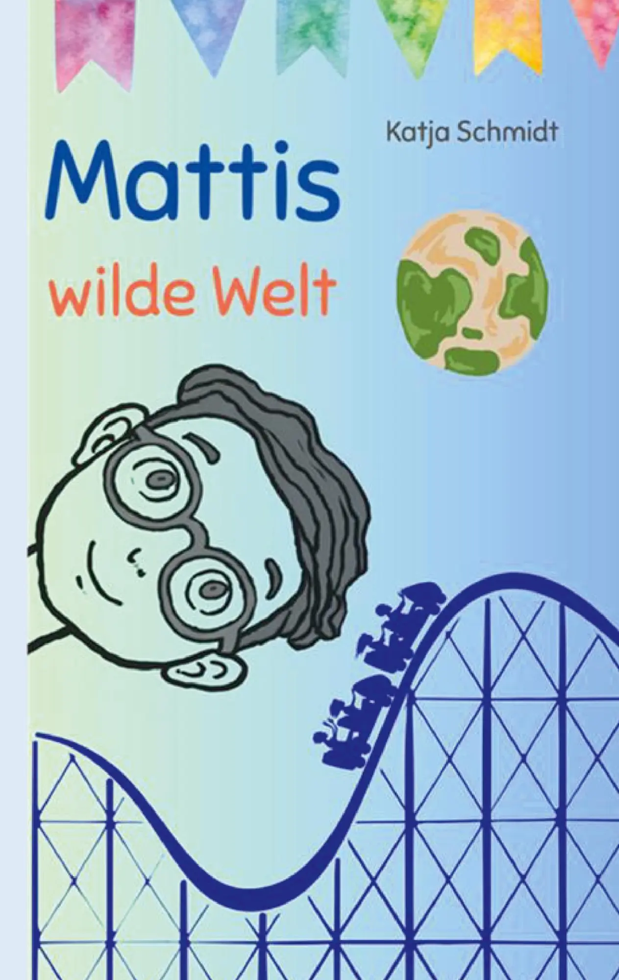 Cover: 9783695155675 | Mattis wilde Welt | Katja Schmidt | Taschenbuch | 242 S. | Deutsch