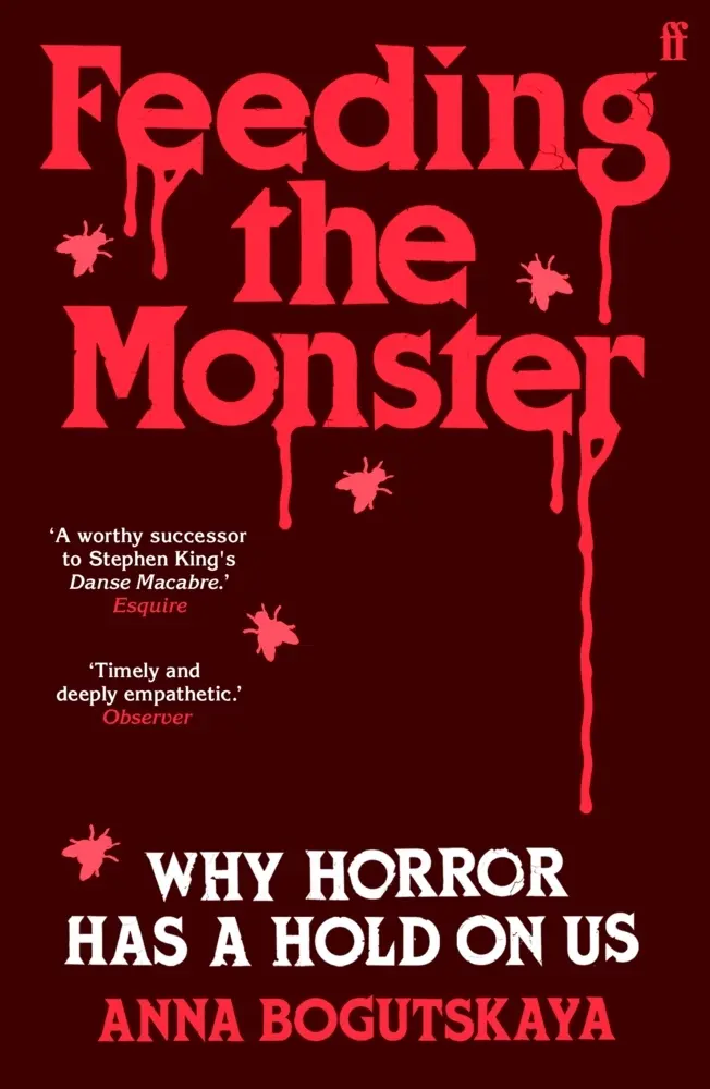 Cover: 9780571385775 | Feeding the Monster | Why horror has a hold on us | Anna Bogutskaya