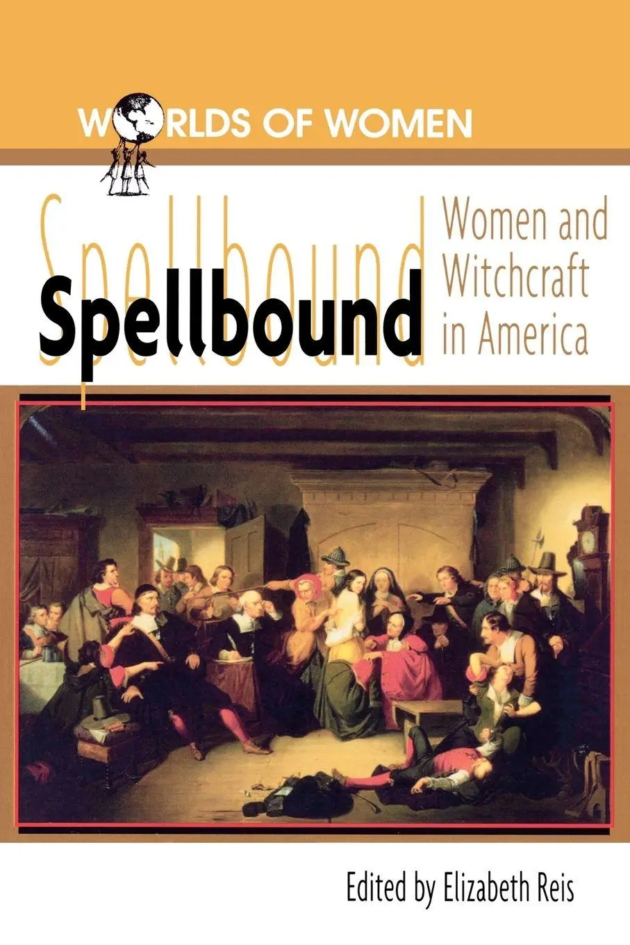 Cover: 9780842025775 | Spellbound | Woman and Witchcraft in America | Elizabeth Reis | Buch