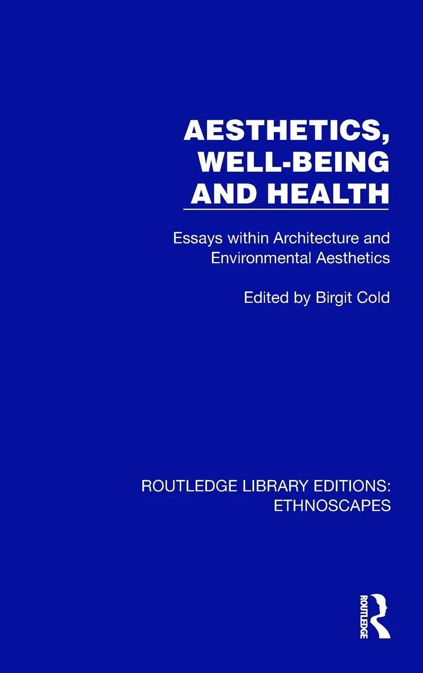 Cover: 9781032865775 | Aesthetics, Well-being and Health | Birgit Cold | Buch | Englisch