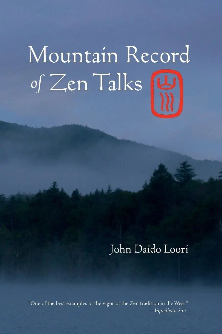 Cover: 9781590305775 | Mountain Record of Zen Talks | John Daido Loori | Taschenbuch | 2008