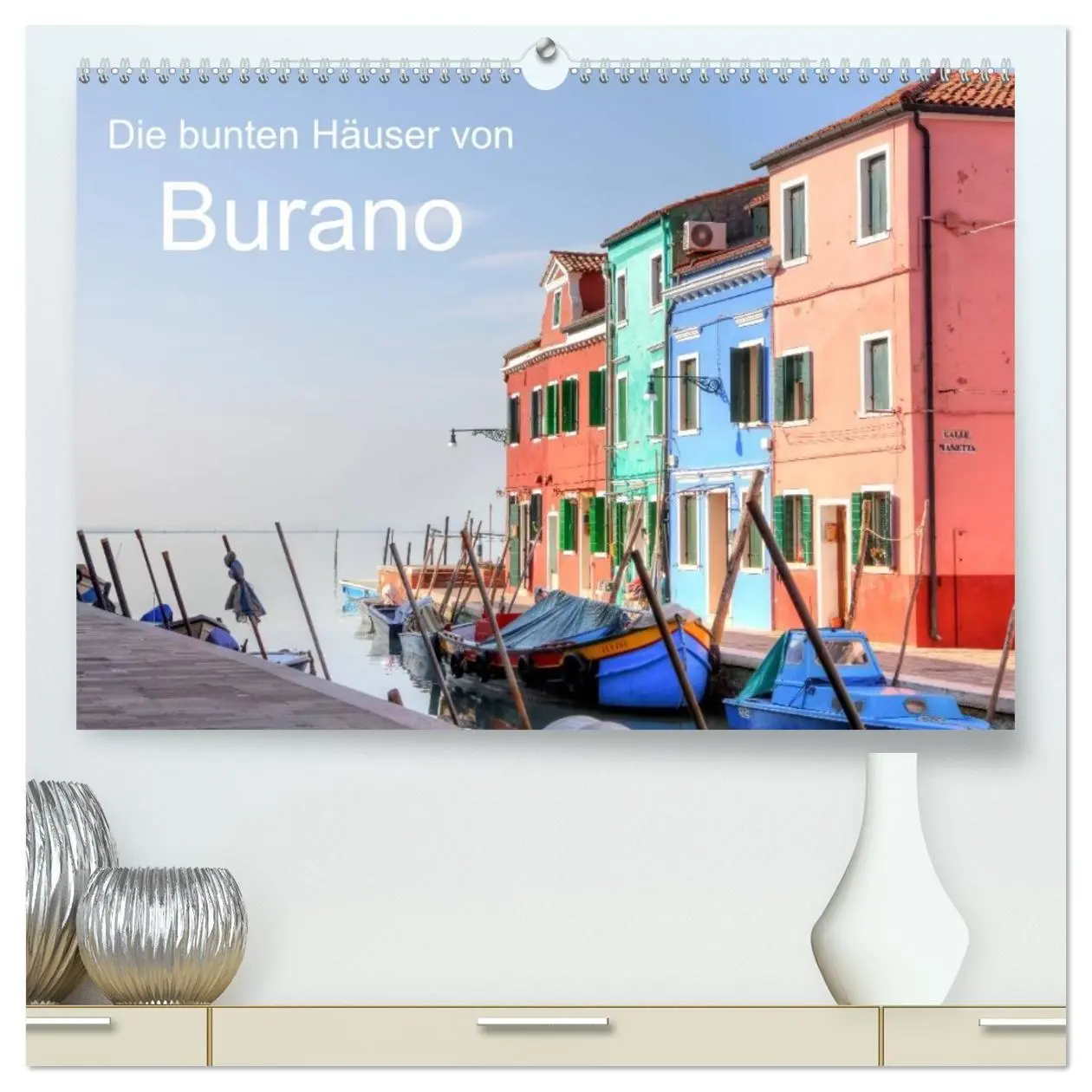 Cover: 9783594235775 | Die bunten Häuser von Burano (hochwertiger Premium Wandkalender...