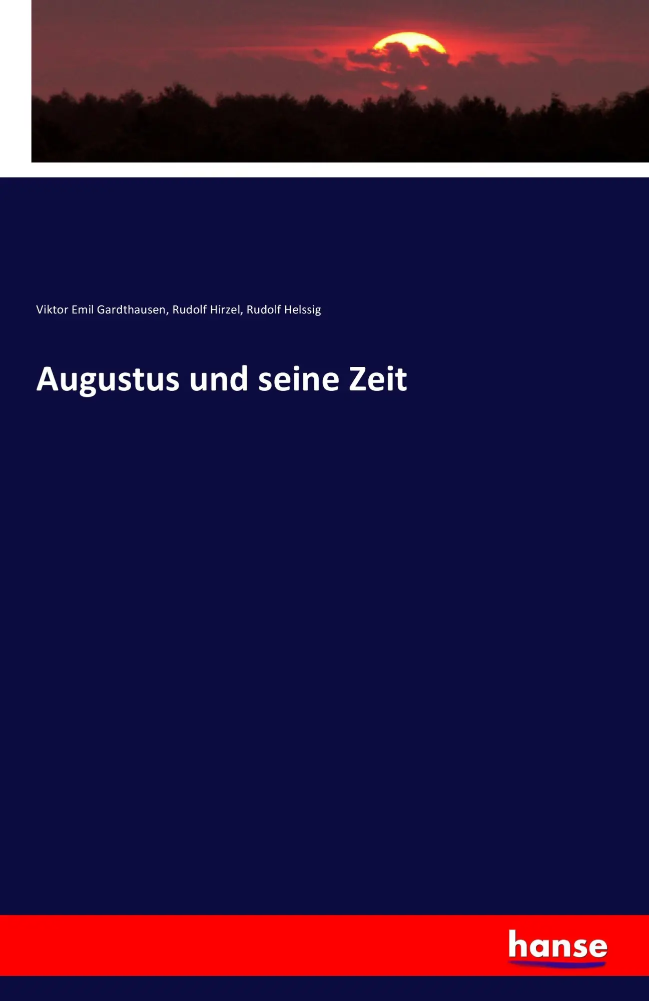 Cover: 9783741125775 | Augustus und seine Zeit | Viktor Emil Gardthausen (u. a.) | Buch