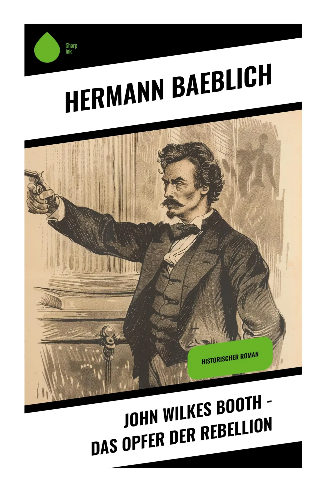 Cover: 9788028375775 | John Wilkes Booth - Das Opfer der Rebellion | Historischer Roman