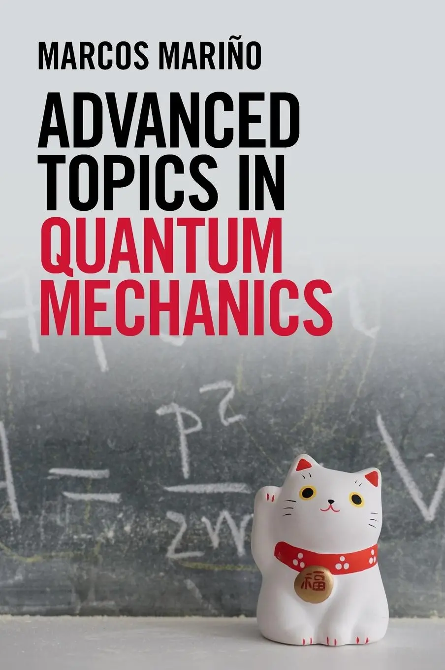 Cover: 9781108495875 | Advanced Topics in Quantum Mechanics | Marcos Mariño | Buch | Gebunden