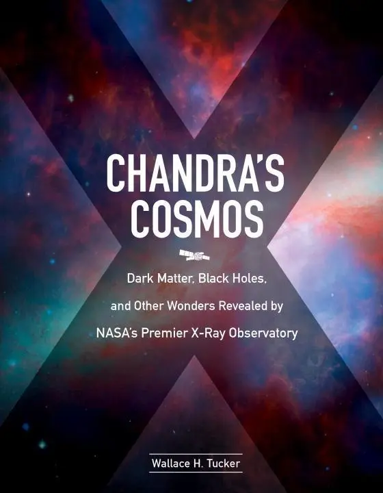 Cover: 9781588345875 | Chandra's Cosmos: Dark Matter, Black Holes, and Other Wonders...