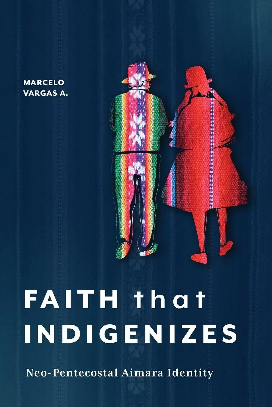 Cover: 9781839735875 | Faith That Indigenizes | Neo-Pentecostal Aimara Identity | A. | Buch