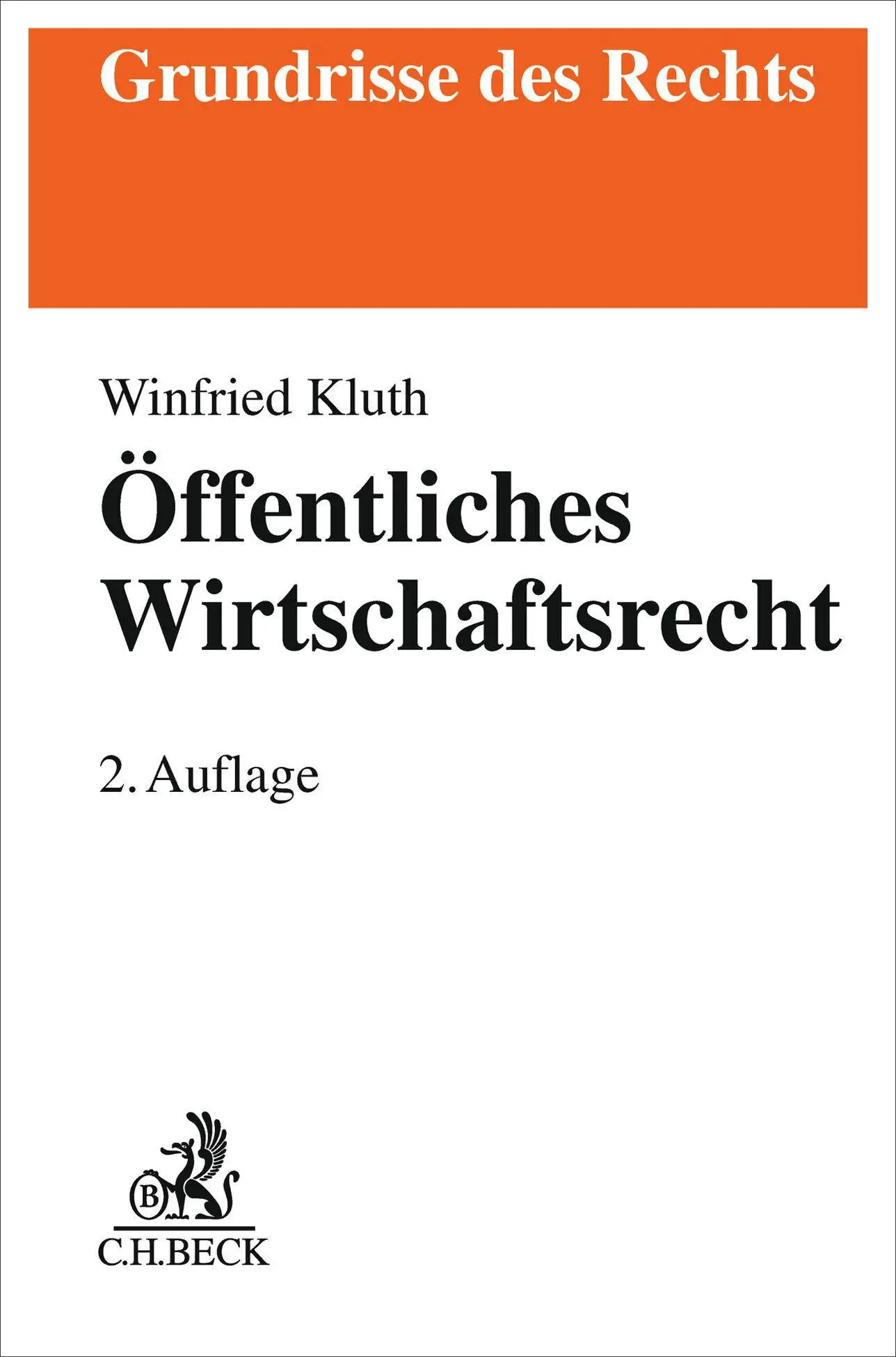 Cover: 9783406805875 | Öffentliches Wirtschaftsrecht | Winfried Kluth | Taschenbuch | XXXVIII