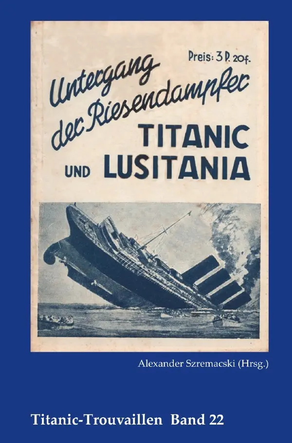 Cover: 9783753165875 | Untergang der Riesendampfer Titanic und Lusitania | Szremacski | Buch
