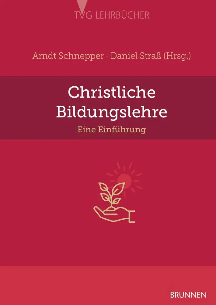 Cover: 9783765595875 | Christliche Bildungslehre | Eine Einführung | Arndt Schnepper (u. a.)