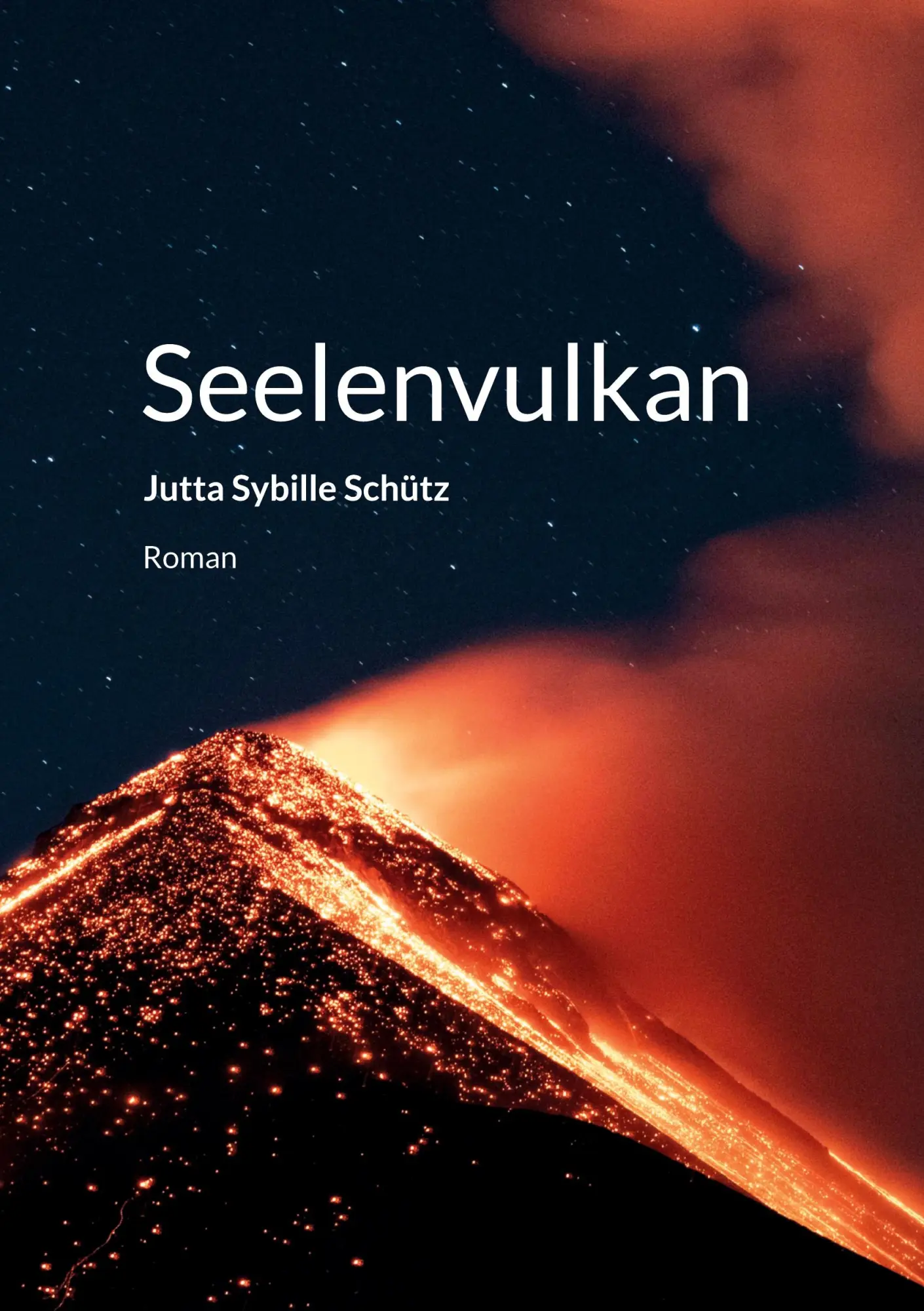 Cover: 9783769315875 | Seelenvulkan | Roman | Jutta Sybille Schütz | Taschenbuch | 236 S.