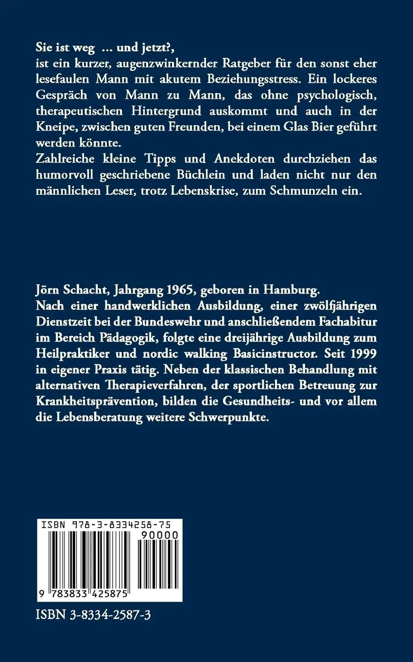 Rückseite: 9783833425875 | Sie ist weg ... und jetzt ? | Ein Gespräch von Mann zu Mann | Schacht