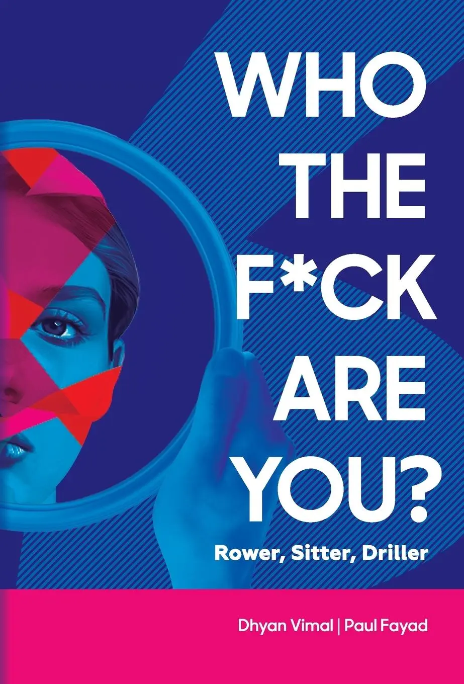 Cover: 9798822955875 | Who the F*ck Are You? Rower, Sitter, Driller? | Dhyan Vimal (u. a.)