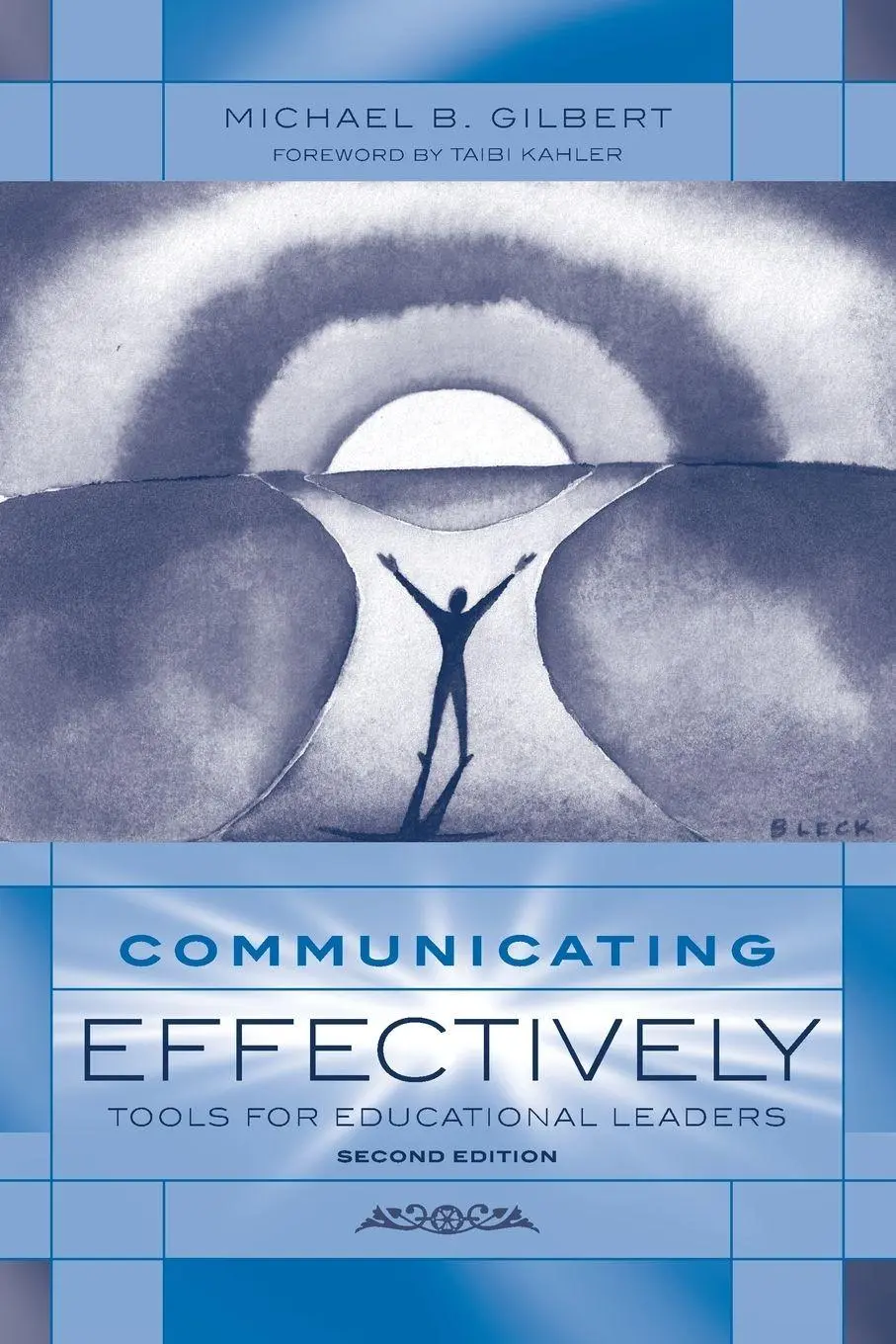 Cover: 9781610485975 | Communicating Effectively | Tools for Educational Leaders | Gilbert