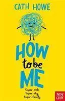Cover: 9781788005975 | How to be Me | Cath Howe | Taschenbuch | Kartoniert / Broschiert