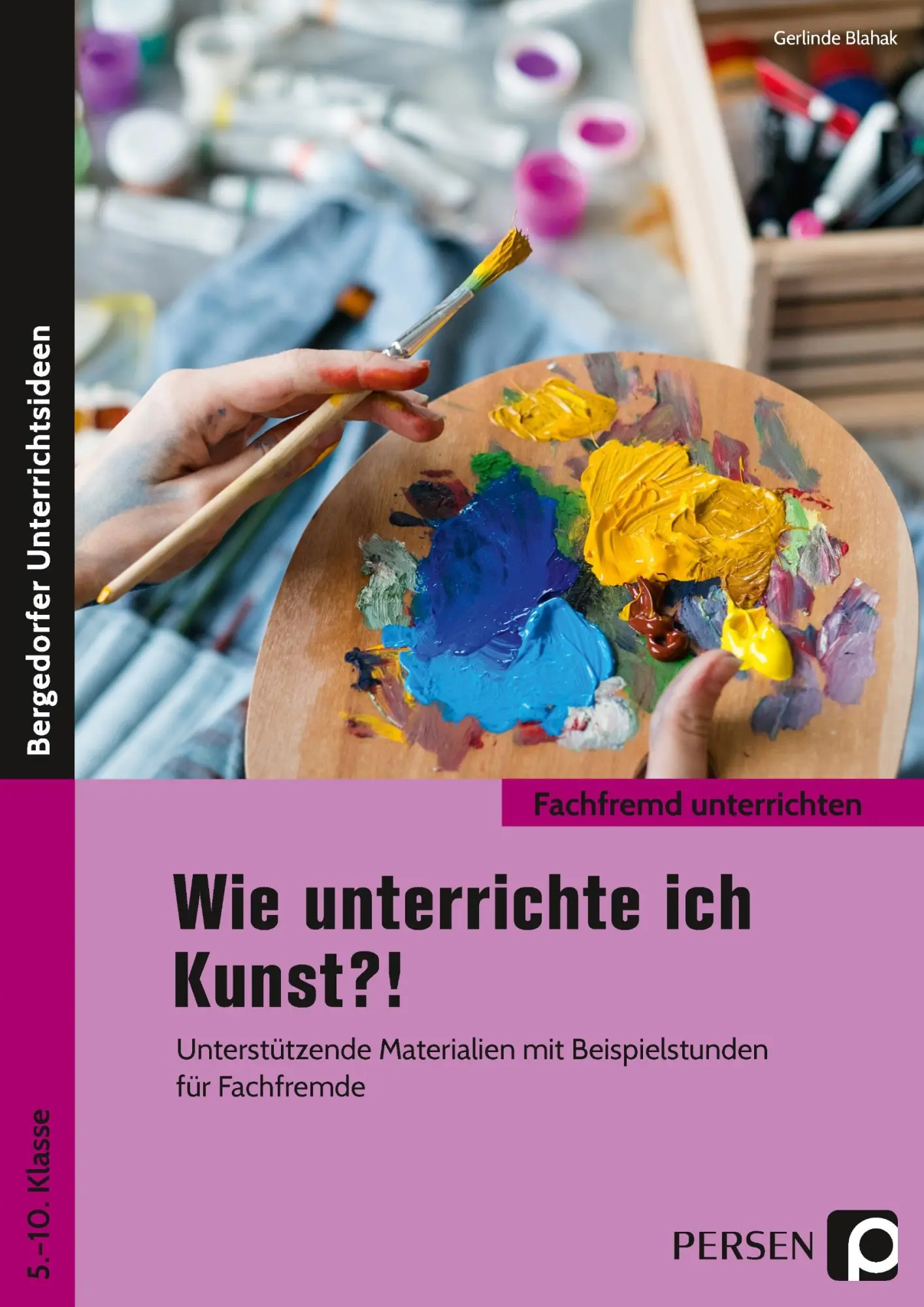 Cover: 9783403205975 | Wie unterrichte ich Kunst?! | Gerlinde Blahak | Broschüre | 40 S.