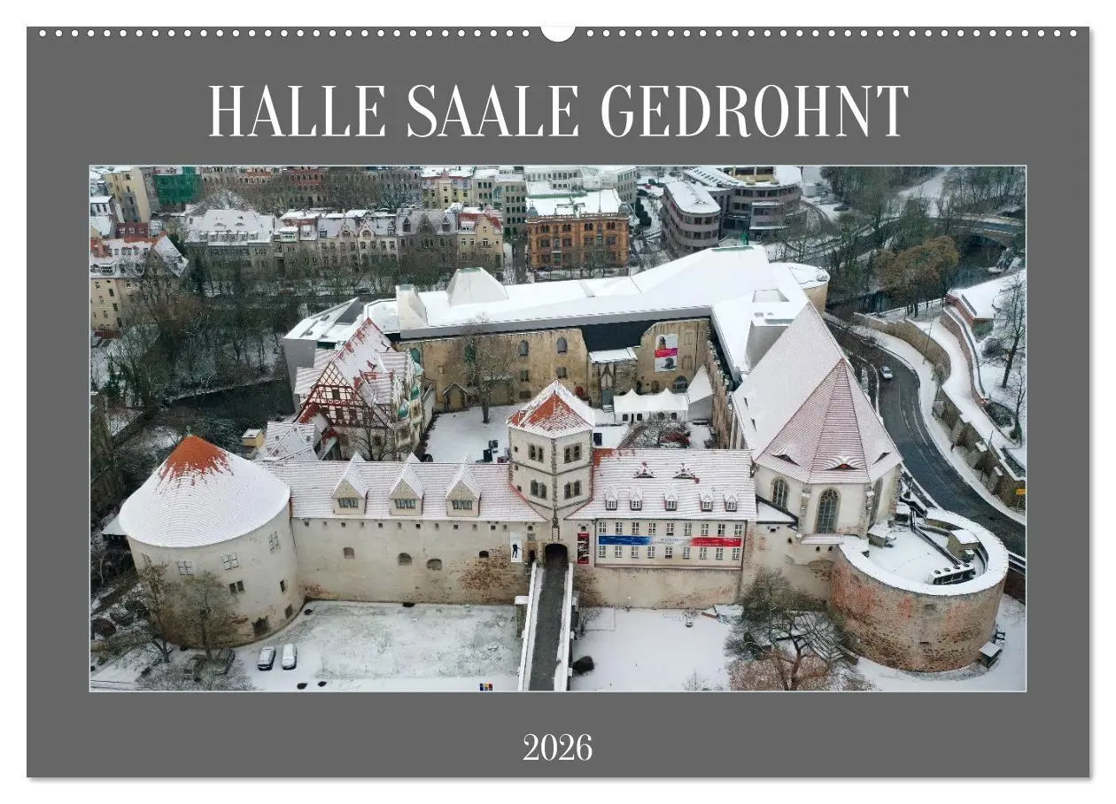 Cover: 9783457525975 | HALLE SAALE GEDROHNT 2026 (Wandkalender 2026 DIN A2 quer), CALVENDO...
