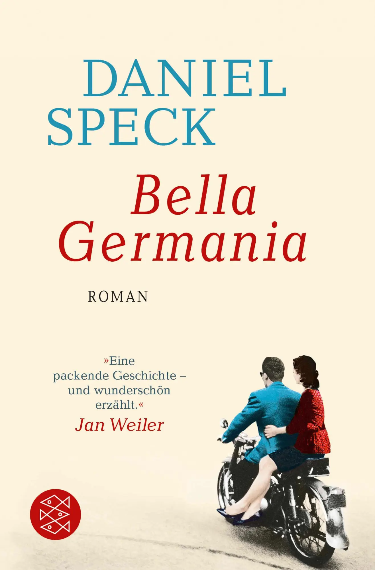Cover: 9783596295975 | Bella Germania | Daniel Speck | Taschenbuch | 624 S. | Deutsch | 2017