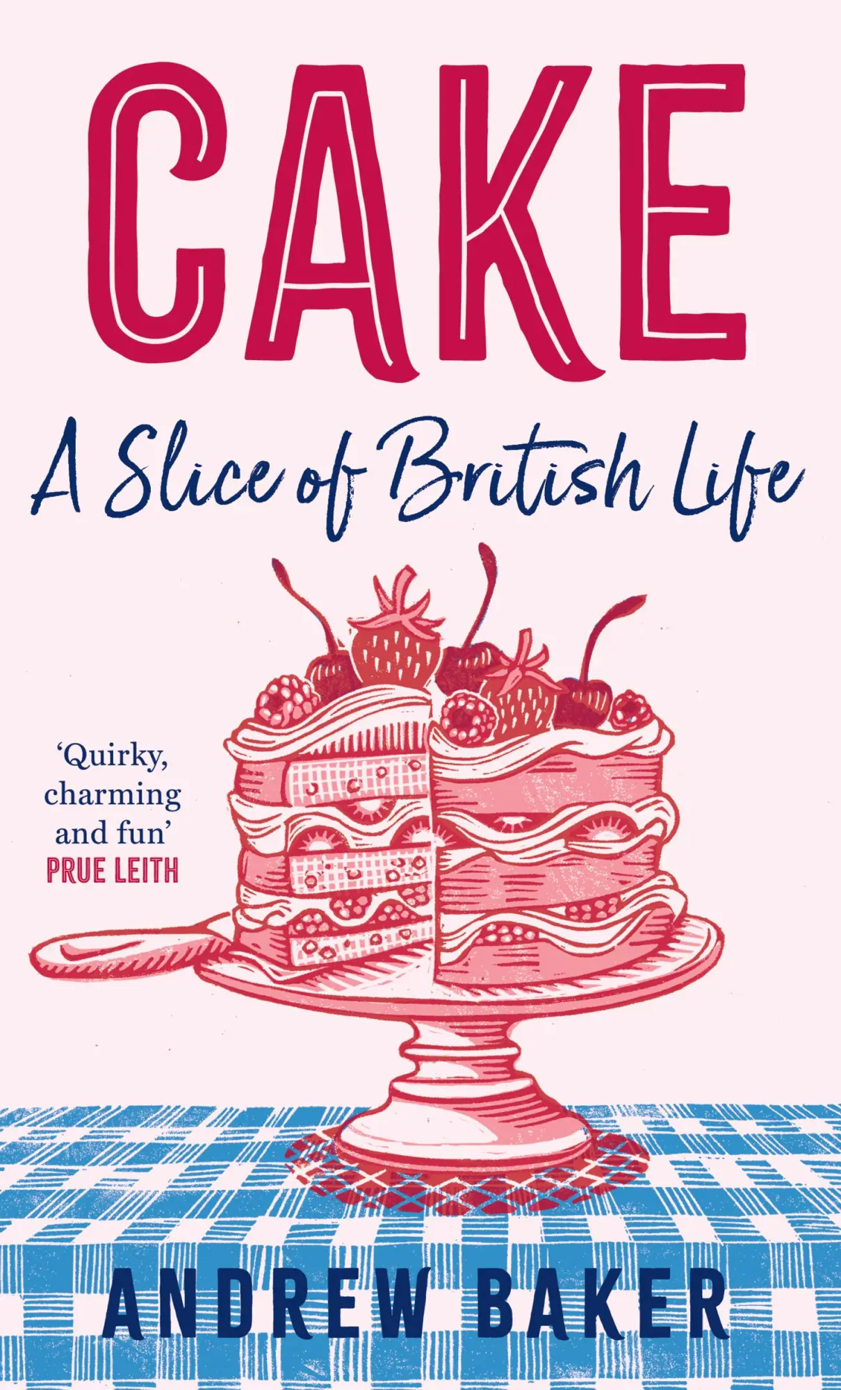 Cover: 9780008556075 | Cake | A Slice of British Life | Andrew Baker | Buch | Gebunden | 2024