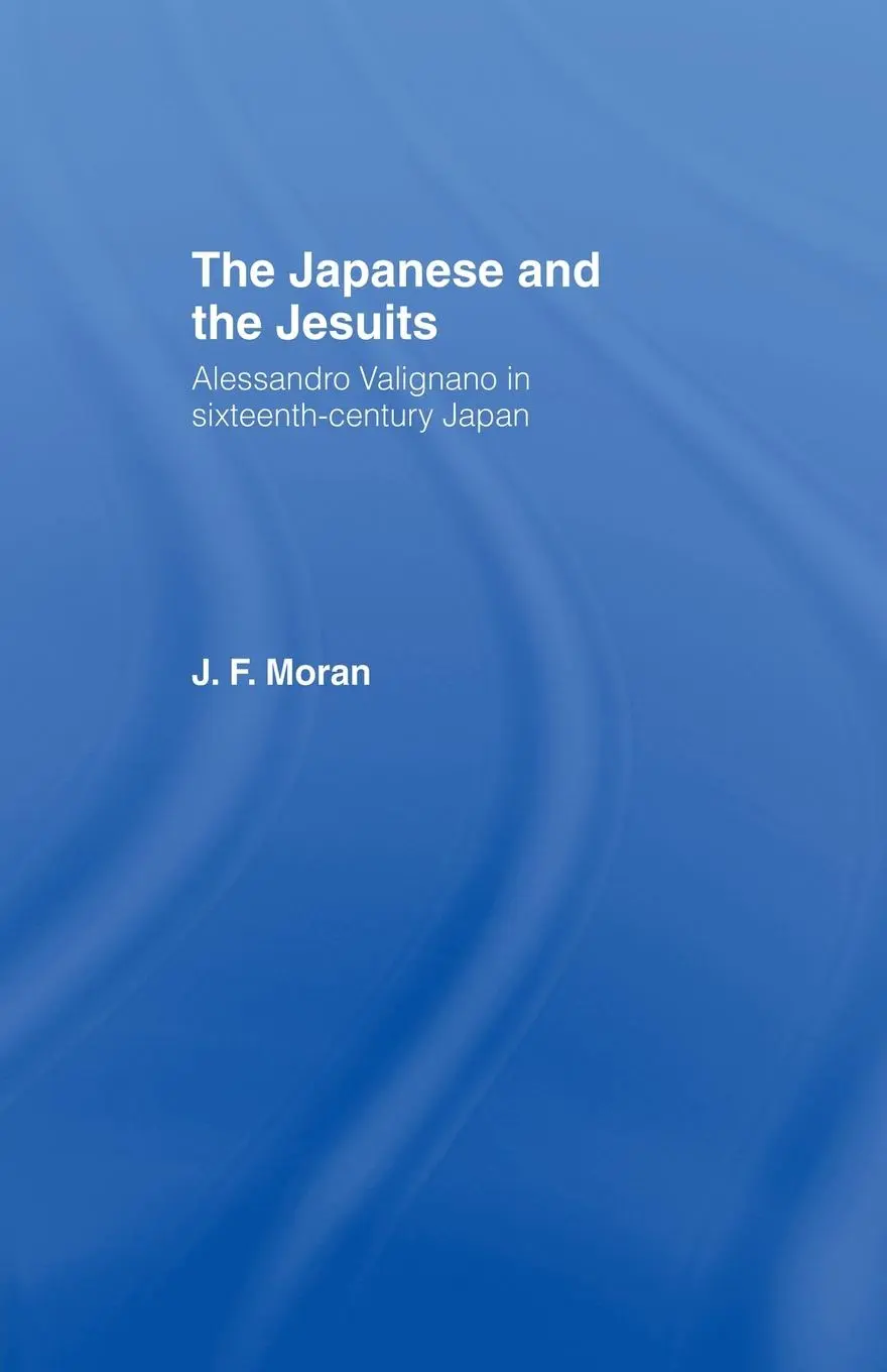 Cover: 9780415756075 | The Japanese and the Jesuits | J F Moran (u. a.) | Taschenbuch | 2014