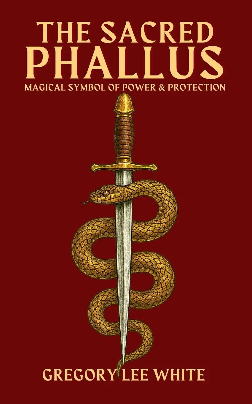 Cover: 9781965586075 | The Sacred Phallus | Magical Symbol of Power and Protection | White